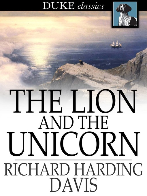 Title details for The Lion and the Unicorn by Richard Harding Davis - Wait list